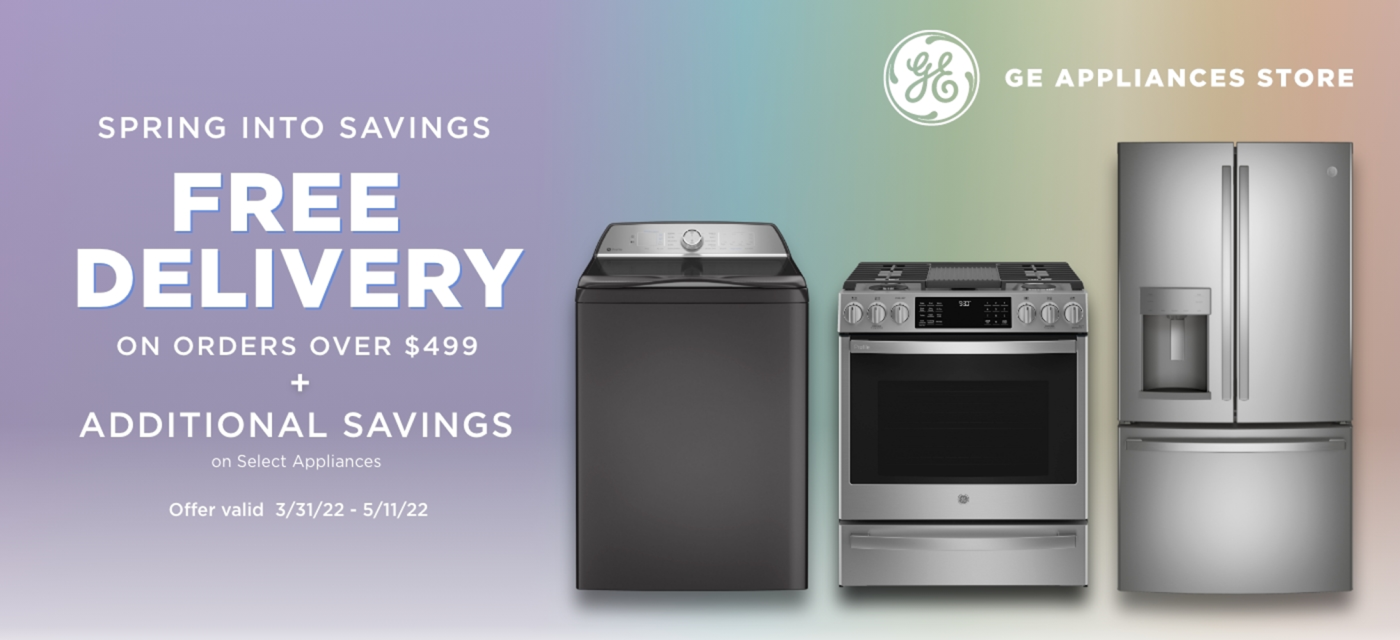 Spring Into Savings at the GE Appliances Store