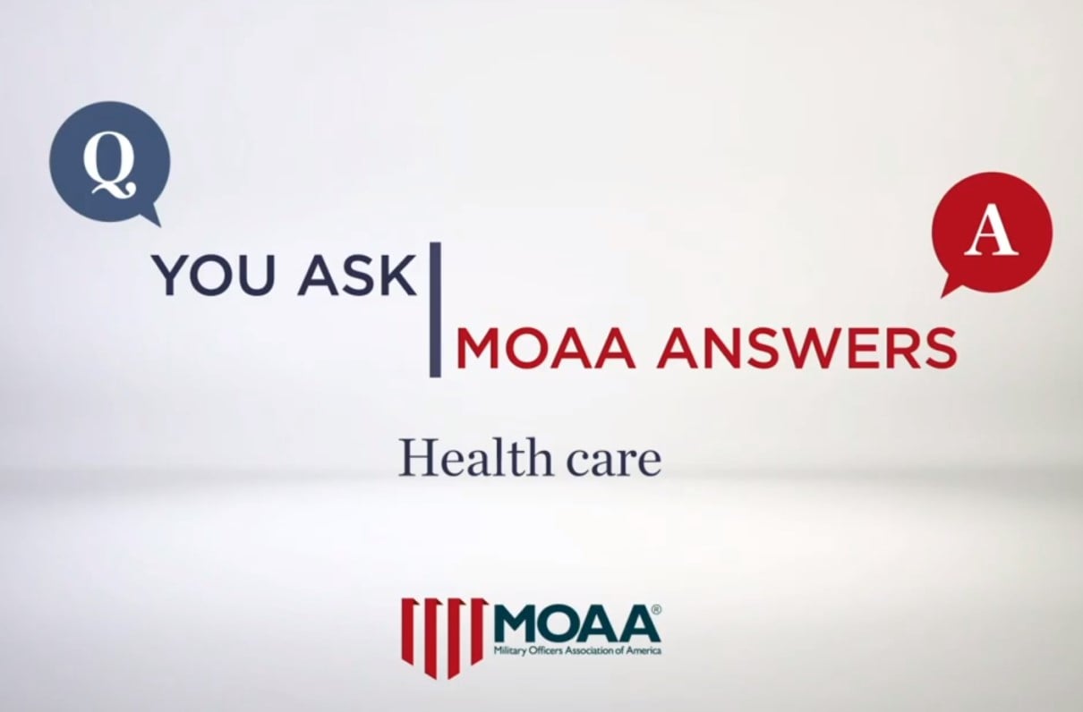 You Ask, MOAA Answers: TRICARE, COVID-19, and More