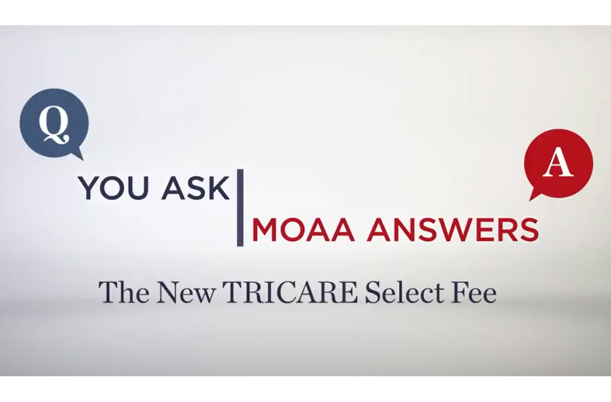 You Ask, MOAA Answers: TRICARE Select Enrollment Fee
