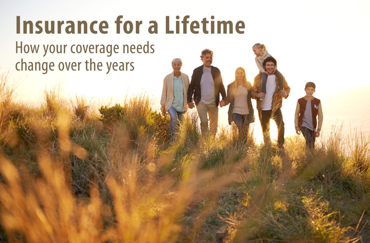 Your Life Insurance Needs Are Constantly Evolving
